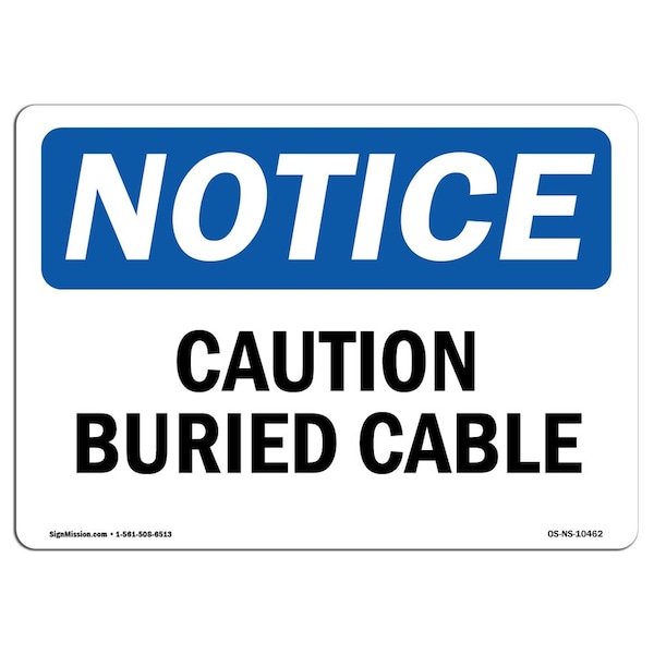 Safety Sign, OSHA Notice, 3.5" Height, Caution Buried Cable Sign, Landscape, 10PK